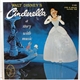 Cliff Edwards, Ilene Woods, Don Barclay - The Story Of Walt Disney's Cinderella