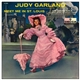 Judy Garland - Judy Garland Sings Selections From The Metro-Goldwyn-Mayer Pictures Meet Me In St. Louis And The Harvey Girls With Kenny Baker And Virginia O'Brien