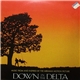 Various - Down In The Delta (Music From And Inspired By The Miramax Motion Picture)